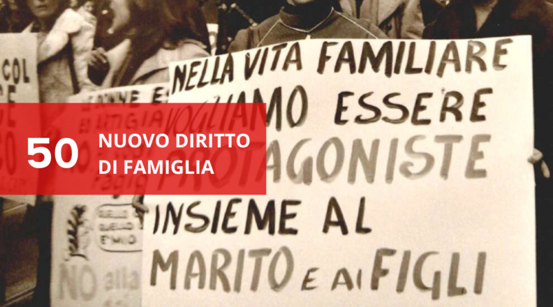 50 anni del Nuovo diritto di famiglia
