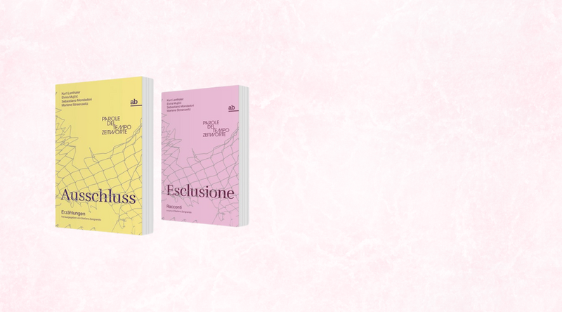Esclusione / Ausschluss. Parole del tempo / Zeitworte