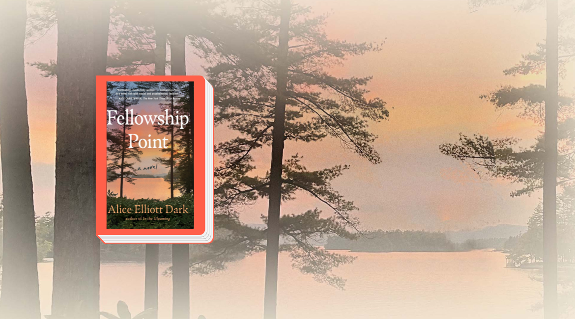 La copertina del libro "Fellowship Point" di Alice Elliott Dark è bordata di arancione. Sullo sfondo si vede un paesaggio con alberi nel Maine al tramonto.