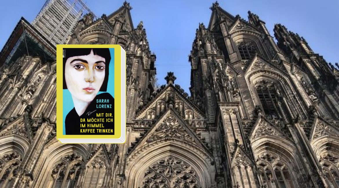 La copertina del libro "Mit dir, da möchte ich im Himmel Kaffee trinken" di Sarah Lorenz è bordata di giallo e si staglia su una fotografia del duomo di Colonia.